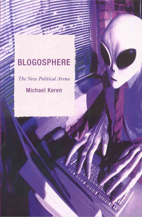 Blogosphere by Michael Keren, Hardcover | Indigo Chapters