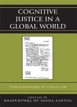 Cognitive Justice in a Global World by Boaventura De Sousa Santos, Paperback | Indigo Chapters