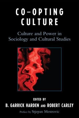 Co-opting Culture by Garrick B. Harden, Paperback | Indigo Chapters