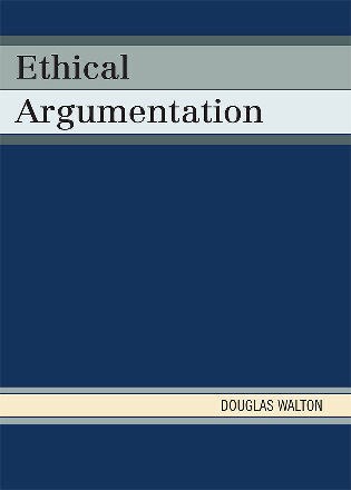 Ethical Argumentation by Douglas Walton, Paperback | Indigo Chapters