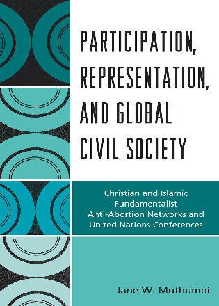 Participation Representation and Global Civil Society by Jane W. Muthumbi, Hardcover | Indigo Chapters