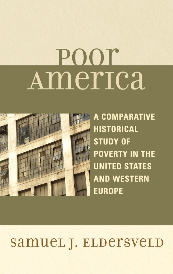 Poor America by Samuel J. Eldersveld, Paperback | Indigo Chapters