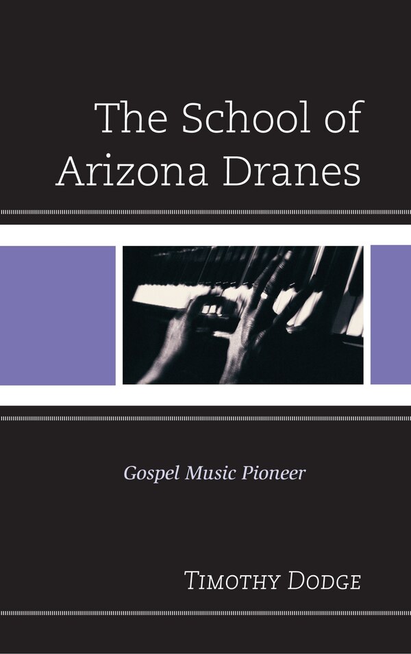 School of Arizona Dranes by Timothy Dodge, Hardcover | Indigo Chapters