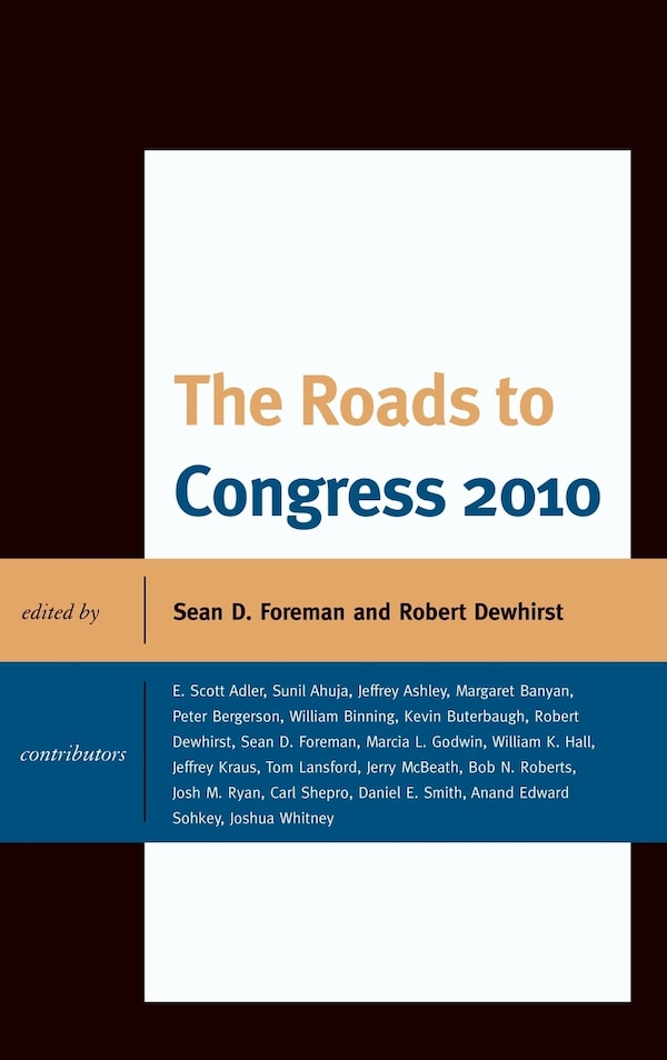 The Roads to Congress 2010 by Sean D. Foreman, Hardcover | Indigo Chapters