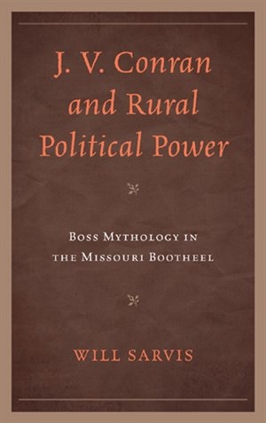J. V. Conran And Rural Political Power by Will Sarvis, Hardcover | Indigo Chapters