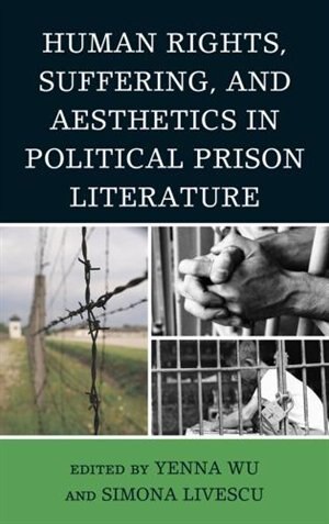 Human Rights Suffering And Aesthetics In Political Prison Literature by Ramsey Scott, Paperback | Indigo Chapters