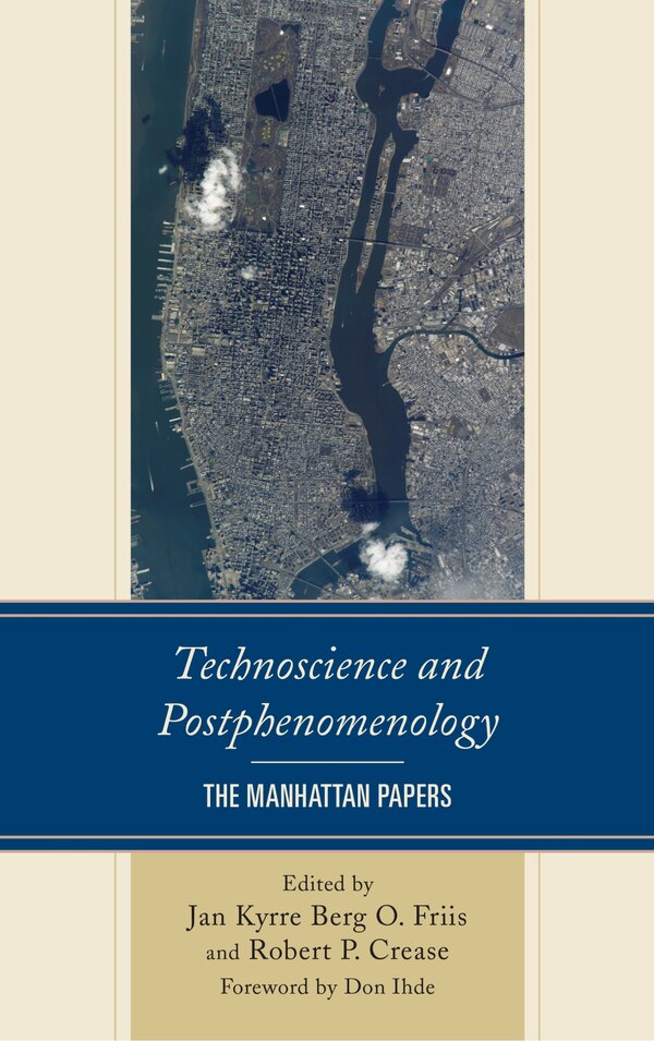 Technoscience And Postphenomenology by Lars Botin, Hardcover | Indigo Chapters
