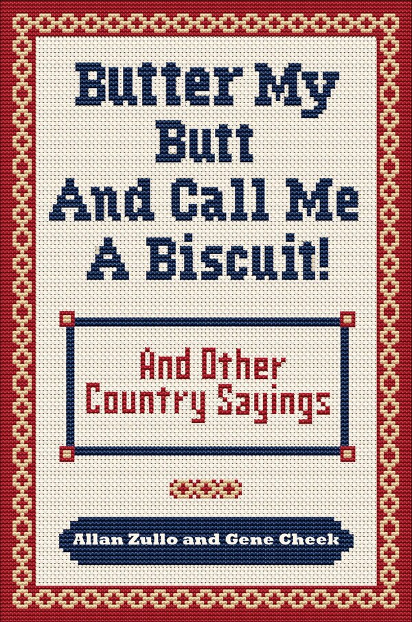 Butter My Butt and Call Me a Biscuit, Paperback | Indigo Chapters