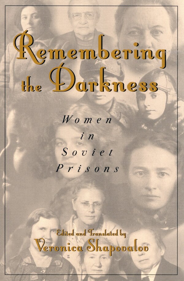 Remembering the Darkness by Veronica Shapovalov, Hardcover | Indigo Chapters