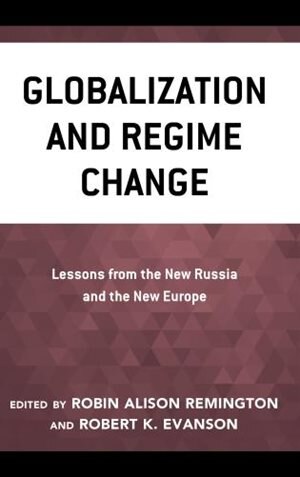 Globalization And Regime Change by Robin Alison Remington, Hardcover | Indigo Chapters