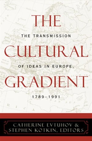 The Cultural Gradient by Catherine Evtuhov, Hardcover | Indigo Chapters