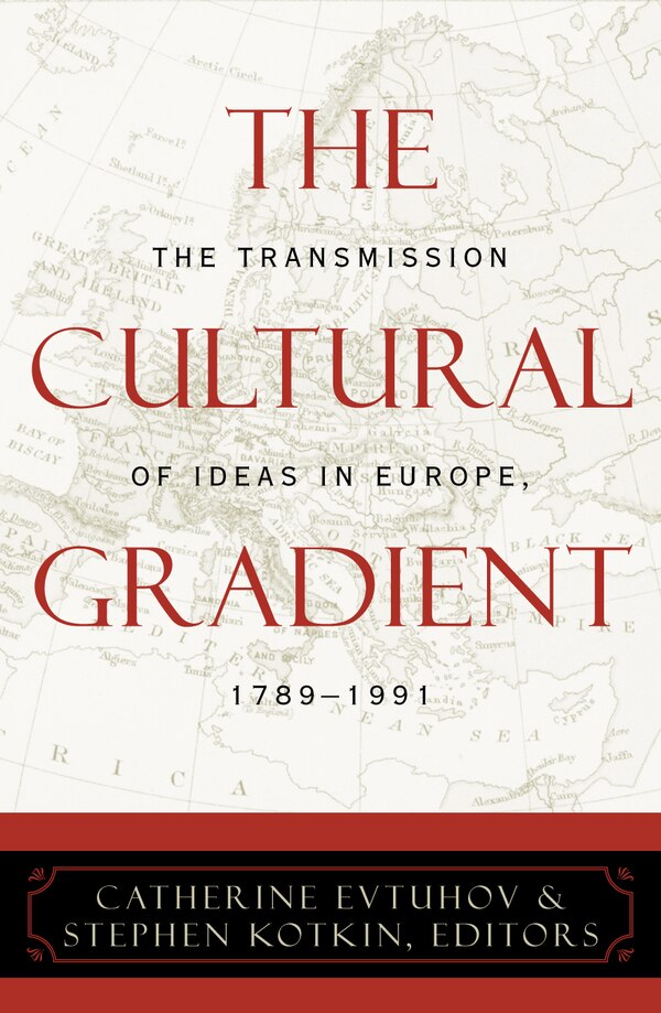 The Cultural Gradient by Catherine Evtuhov, Paperback | Indigo Chapters