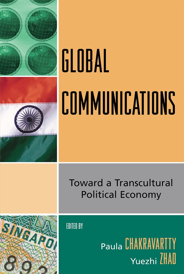 Global Communications by Paula Chakravartty, Paperback | Indigo Chapters