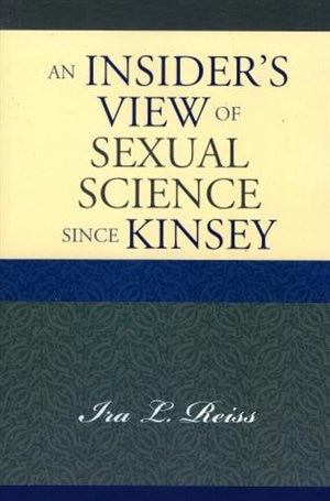 An Insider's View Of Sexual Science Since Kinsey by Ira L. Reiss, Paperback | Indigo Chapters