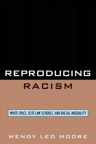 Reproducing Racism by Wendy Leo Moore, Paperback | Indigo Chapters