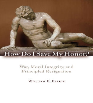 How Do I My Honor? by William F. Felice, Hardcover | Indigo Chapters