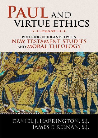 Paul and Virtue Ethics by Daniel J. Harrington SJ, Hardcover | Indigo Chapters