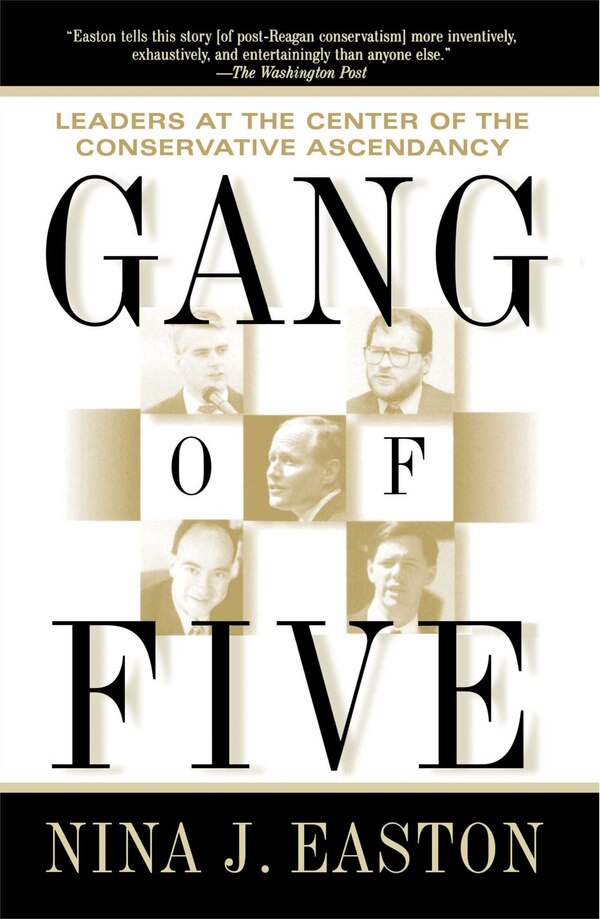 Gang Of Five by Nina J. Easton, Paperback | Indigo Chapters