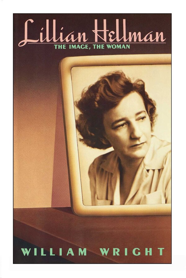 Lillian Hellman by William Wright, Paperback | Indigo Chapters