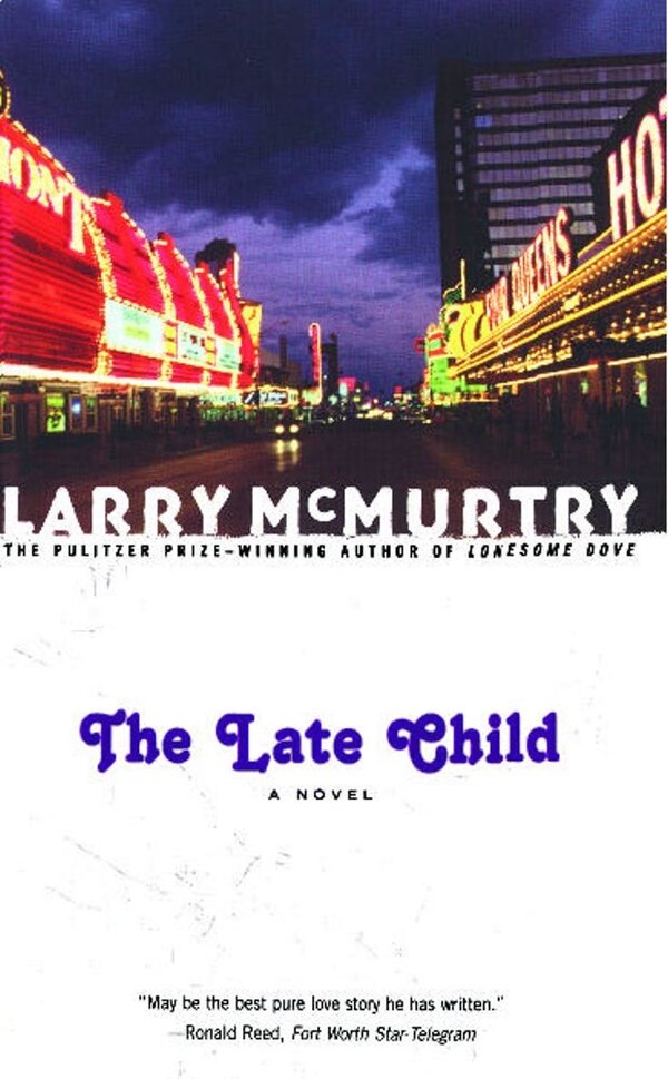 The Late Child by Larry McMurtry, Paperback | Indigo Chapters