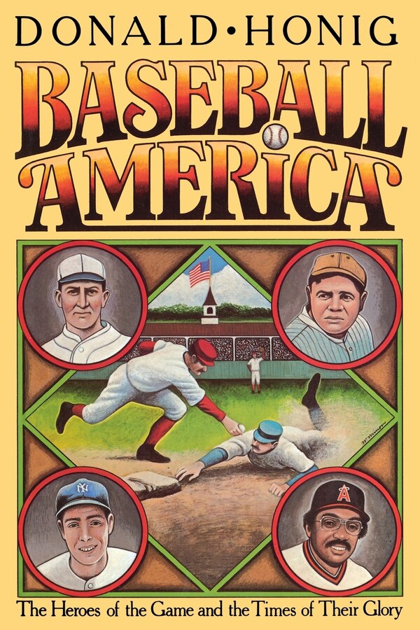 Baseball America by Donald Honig, Paperback | Indigo Chapters