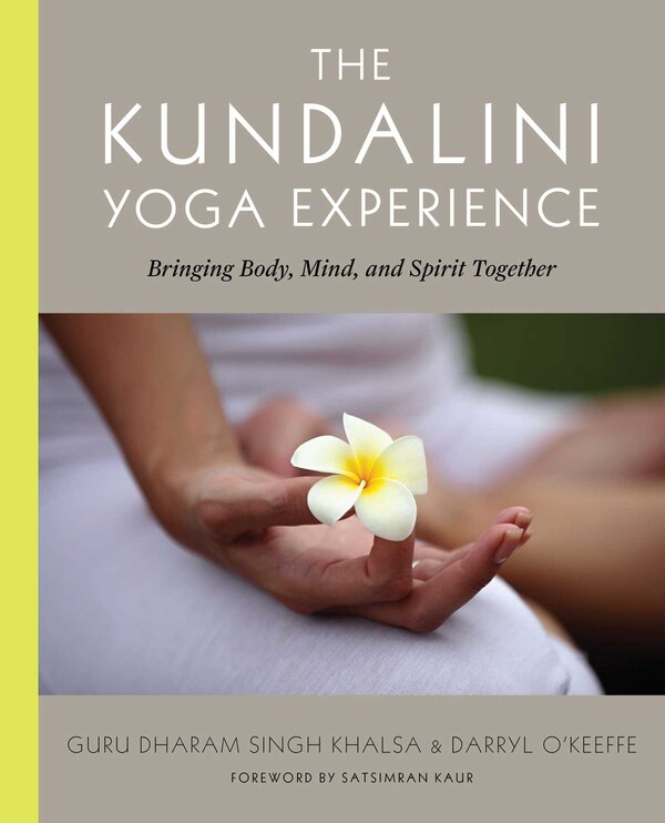 The Kundalini Yoga Experience by Darryl O'Keeffe, Paperback | Indigo Chapters