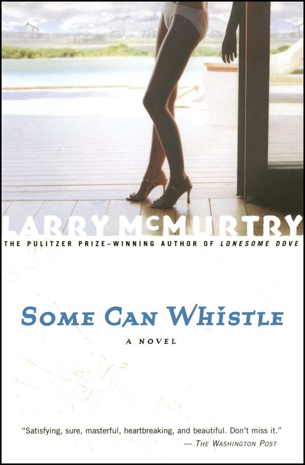 Some Can Whistle by Larry McMurtry, Paperback | Indigo Chapters