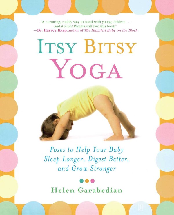 Itsy Bitsy Yoga by Helen Garabedian, Paperback | Indigo Chapters