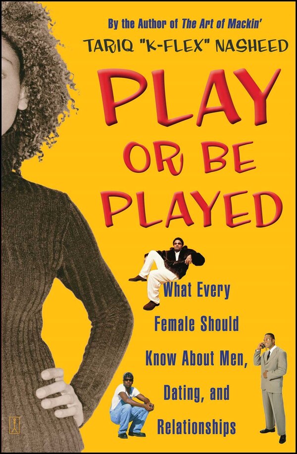 Play or Be Played by Tariq "K-Flex" Nasheed, Paperback | Indigo Chapters