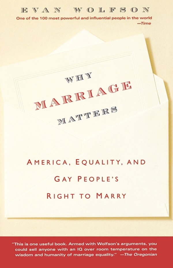 Why Marriage Matters by Evan Wolfson, Paperback | Indigo Chapters