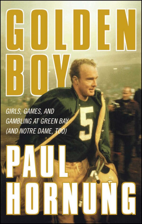 Golden Boy by Paul Hornung, Hardcover | Indigo Chapters