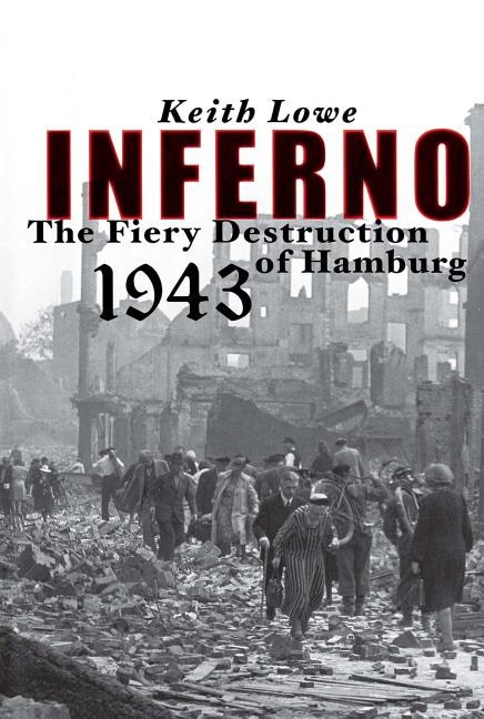 Inferno by Keith Lowe, Paperback | Indigo Chapters