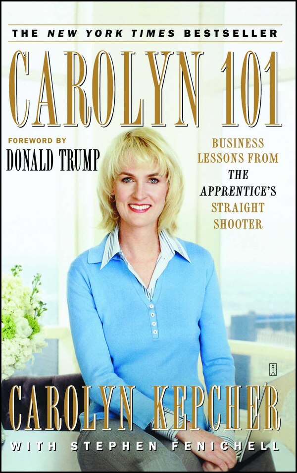 Carolyn 101 by Carolyn Kepcher, Paperback | Indigo Chapters