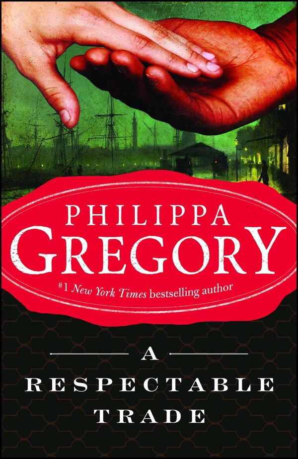 A Respectable Trade by Philippa Gregory, Paperback | Indigo Chapters