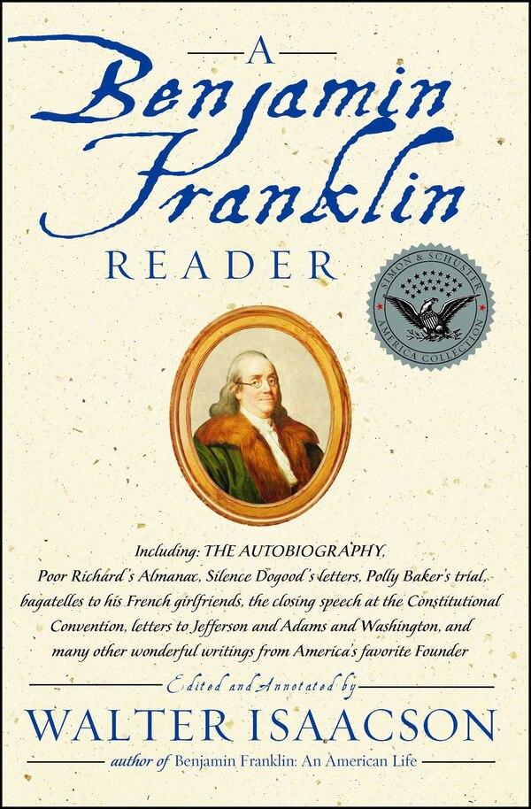 A Benjamin Franklin Reader by Walter Isaacson, Paperback | Indigo Chapters