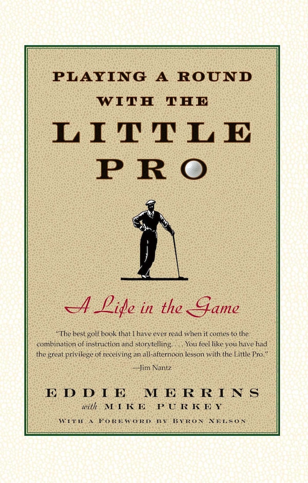 Playing A Round With The Little Pro by Eddie Merrins, Paperback | Indigo Chapters