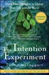 The Intention Experiment by Lynne McTaggart, Paperback | Indigo Chapters