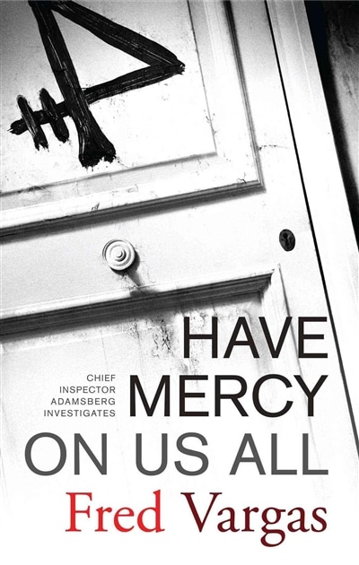 Have Mercy On Us All by Fred Vargas, Paperback | Indigo Chapters