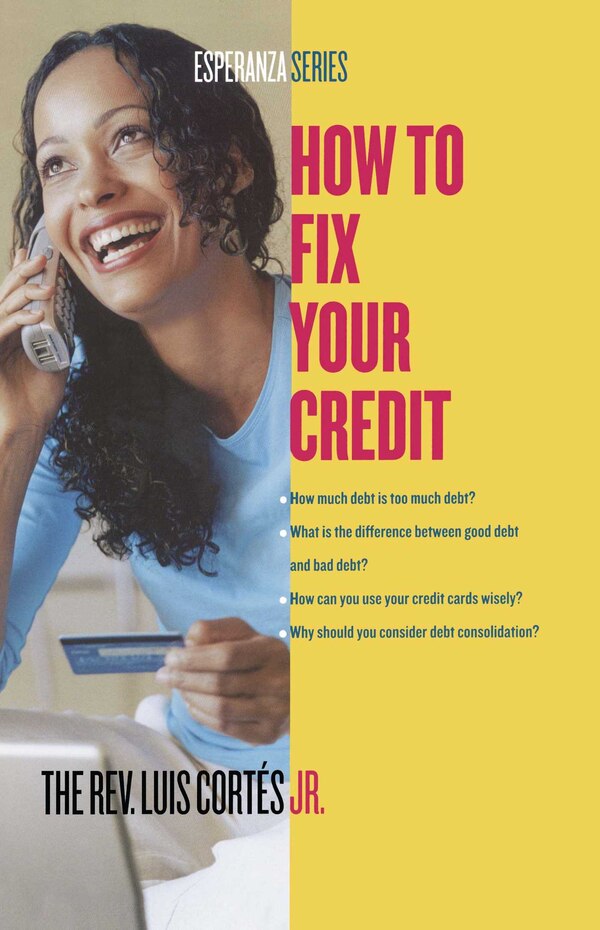 How to Fix Your Credit by Luis Cortes, Paperback | Indigo Chapters