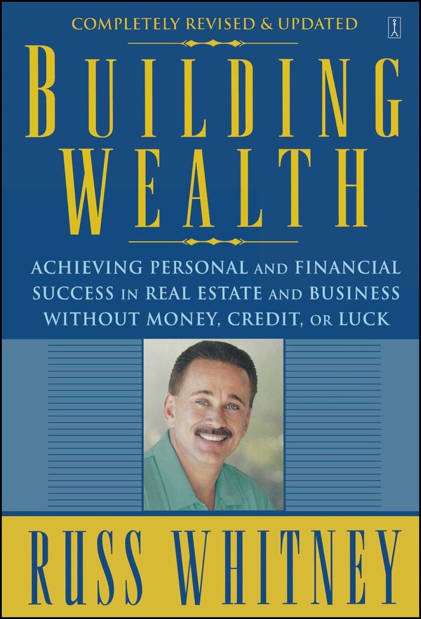 Building Wealth by Russ Whitney, Paperback | Indigo Chapters