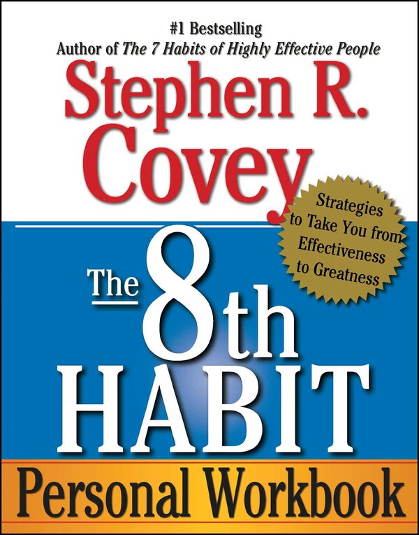 The 8th Habit Personal Workbook by Stephen R. Covey, Paperback | Indigo Chapters