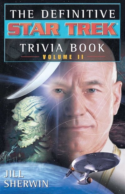 The Definitive Star Trek Trivia Book: Volume II by Jill Sherwin, Paperback | Indigo Chapters