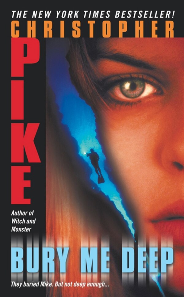 Bury Me Deep by Christopher Pike, Mass Market Paperback | Indigo Chapters