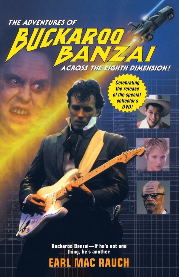 The Adventures of Buckaroo Banzai by Earl Mac Rauch, Paperback | Indigo Chapters