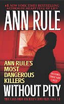 Without Pity by Ann Rule, Mass Market Paperback | Indigo Chapters