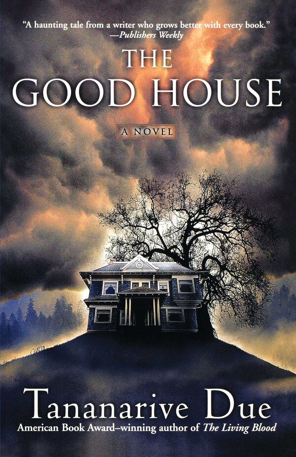 The Good House by Tananarive Due, Paperback | Indigo Chapters