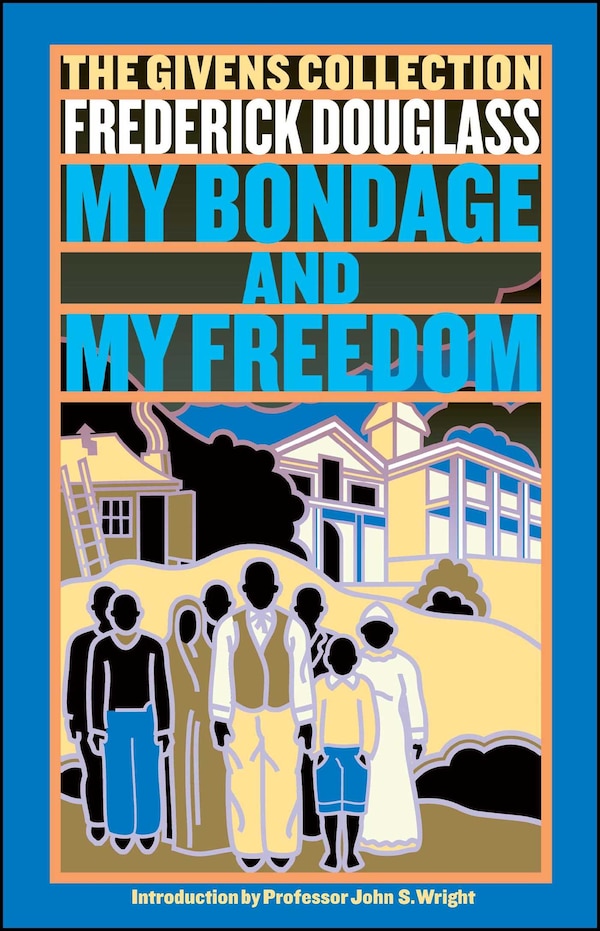 My Bondage And My Freedom by Frederick Douglass, Paperback | Indigo Chapters