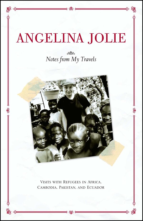 Notes from My Travels by Angelina Jolie, Paperback | Indigo Chapters