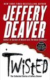 Twisted by JEFFERY DEAVER, Mass Market Paperback | Indigo Chapters