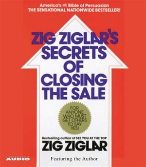 The Secrets of Closing the Sale by Zig Ziglar, Audio Book (CD) | Indigo Chapters